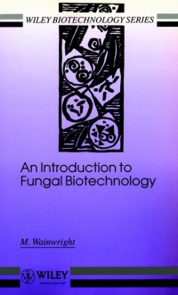 An Introduction To Fungal Biotecnology