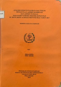 Analisis Efektivitas Biaya Dan Terapi Penggunaan Aspirin Kombinasi Dan Aspirin Tunggal Pada Pasien Stroke Iskemik Rawat Inap Di RSUD Arifin Achmad Provinsi Riau Tahun 2017