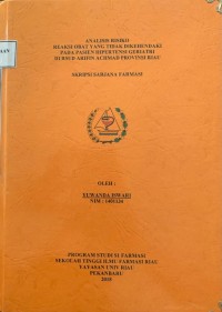 Analisis Risiko Reaksi Obat Yang Tidak Dikehendaki Pada Pasien Hipertensi Geriatri Di RSUD Arifin Achmad Provinsi Riau