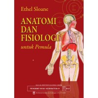 Anatomi Dan Fisiologi : untuk pemula