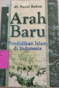 Arab Baru : pendidikan islam di indonesia