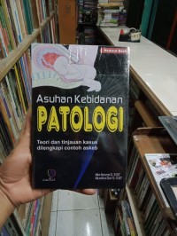 Asuhan Kebidanan Patologi