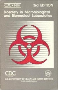 Biosafety In Microbiological And Biomedical Laboratories