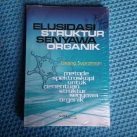 Elusidasi Struktur Senyawa Organik