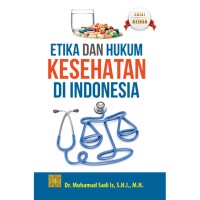 Etika Dan Hukum Kesehatan Di Indonesia