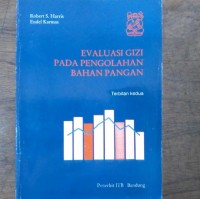 Evaluasi Gizi Pada Penggolahan Bahan Pangan