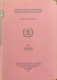 Gambaran Penggunaan Antihipertensi Pada Pasien Stroke Di Rawat Inap RSUD Arifin Achmad Pekanbaru Tahun 2013