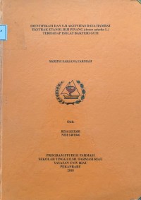 Identifikasi dan ujiaktivitas daya hambat ekstrak etanol biji pinang (Areca catechu L.) Terhadap Isolat Bakteri Gusi