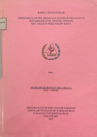 Implementasi Pelaksanaan Standar Pelayanan Kefarmasian Di Apotek - Apotek Kecamatan Pekanbaru Kota