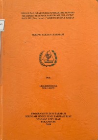 Isolasi Dan Uji Aktivitas Antibakteri Senyawa Metabolit Sekunder Dari Fraksi Etil Asetat Daun Tin (Ficus Carica L.) Varietas Purple Jordan