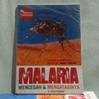 Malaria Mencegah Dan Mengatasinya