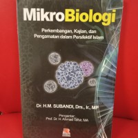 Mikrobiologi :  perkembangan, kajian dan pengamatan  dalam persfektif islam