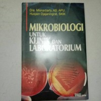 Mikrobiologi : untuk klinik dn laboratorium