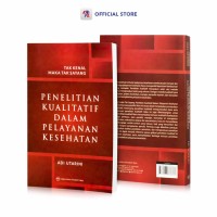 Penelitian Kualitatif Dalam Pelayanan Kesehatan