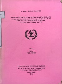 Penentuan total fenolik ekstrak etanol daun tumbuhan gambir liar (uncaria gambir (huter) roxb) menggunakan spektrofotometer ultraviolet-visible (uv-vis)