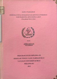 Penentuan Total Penolik Dan Uji Aktivitas Antioksidan Dari Fraksi Etil Asetat Bunga Laban ( Vitex pinnata tuor ex Linn )