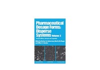 Pharmaceutical Dosage Forms: Disperse Systems  3