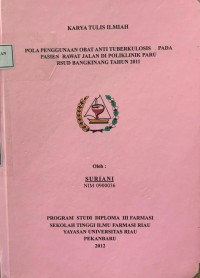 Pola Penggunaan Obat Anti Tuberkulosis Pada Pasien Rawat Jalan Di Poliklinik Paru RSUD Bangkinang Tahun 2011