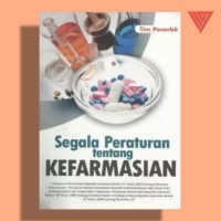 Segala Peraturan Tentang Kefarmasian