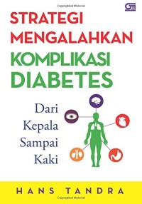 Strategi Mengalahkan Komplikasi Diabetes