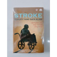 Stroke : seperti yang saya alami