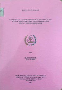 Uji Aktivitas Anbakteri Ekstrak Metanol Kulit Batang Meranti Rambai ( Shorea acuminata Dyer.) Dengan Metoda Difusi Agar