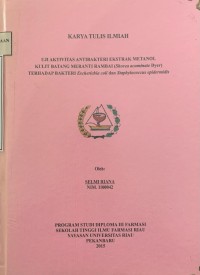 Uji Aktivitas Antibakteri Ekstrak Metanol Kulit Batang Meranti Rambai ( Shorea acuminate Dyer ) Terhadap Bakteri Escherichia coli dan Staphylococcus epidermidis