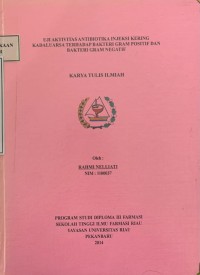 Uji Aktivitas Antibiotika Injeksi Kering Kadaluarsa Terhadap Bakteri Gram Positif Dan Bakteri Gram Negatif