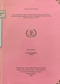 Uji Toksisitas Akut Ekstrak Etanol Daun Pucuk Merah ( Syzygium myrtifolium Walp ) Terhadap Mencit Putih ( Mus musculus L ) Jantan