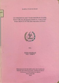 Uji Toksisitas Akut Ekstrak Etanol Daun Ubi Jalar ( Ipomea batatas ( L ) Lam ) Ungu Pada Mencit Putih ( Mus musculus ) Jantan