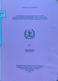 Uji Toksisitas Akut Ekstrak Etanol Kulit Buah Salak Pondoh Salacca affinis Griff Terhadap Mencit Putih Mus musculus L Jantan