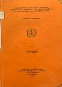 Validasi Model Hubungan Kuantitatif Struktur Aktivitas Senyawa Analog Kalkon Sebagai Inhibitor Sel Kanker Hati HepG2