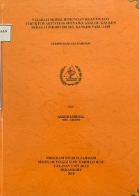 Validasi Model Hubungan Kuantitatif Struktur Aktivitas Senyawa Analog Kalkon sebagai Inhibitor Sel Kanker Paru A549