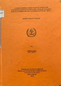 Validasi Model Hubungan Kuantitatif Struktur Aktivitas Senyawa Analog Kalkon sebagai Inhbitor Sel Kanker Payudara MCF-7