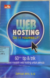 Web hosting 
Do It Yourself