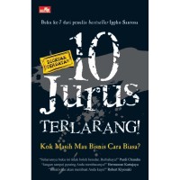 10 Jurus Terlarang  Kok Masih Mau Bisnis Cara Biasa