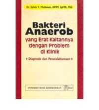 Bakteri Anaerob Yang Erat Kaitanya Dengan Problem Di Klinik