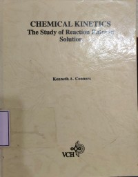 Chemical Kinetics: the study of reaction rates in solution