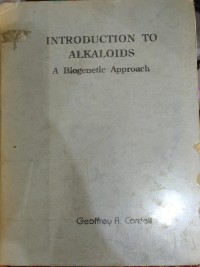 Introduction To Alkaloids: a biognetic approach