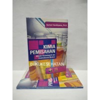 Kimia Pemisahan : metode kromatografi dan elektroresis modern
