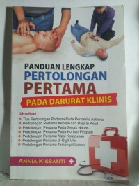 Panduan Lengkap Pertolongan Pertama: pada darurat  klinis