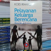 Image of Pelayanan Keluarga Berencana
Dua Anak Cukup