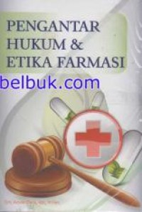 Pengantar Hukum Dan Etika Farmasi