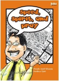 Speed,Spirit And Pray